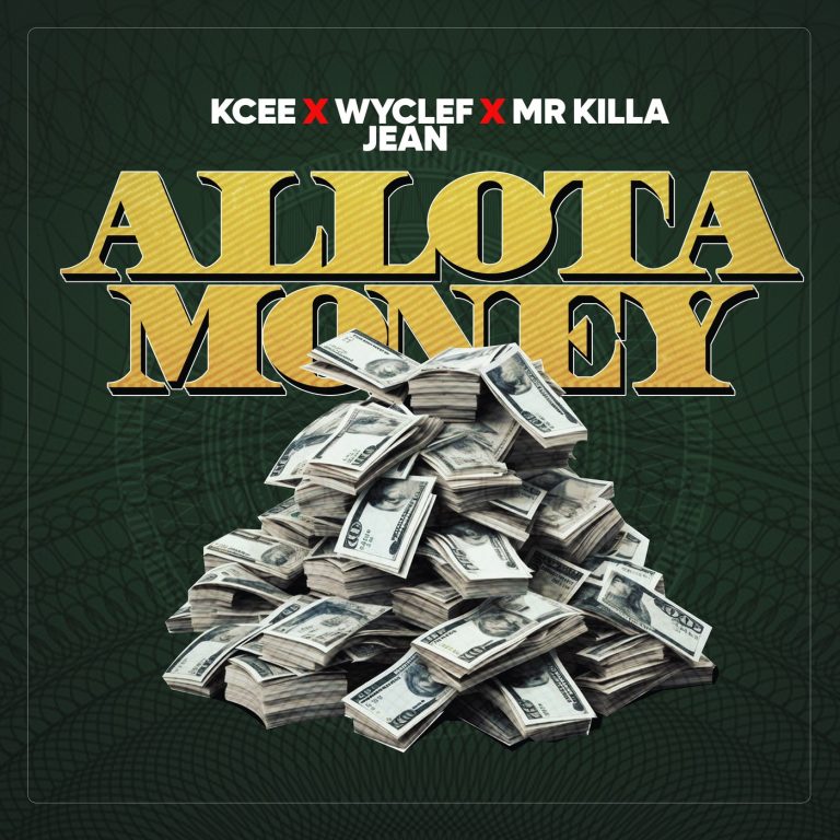 Kcee – Allota Money ft. Wyclef Jean & Mr Killa