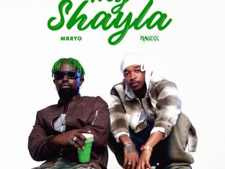 Mavins – My Shayla ft. Mbryo & Magixx