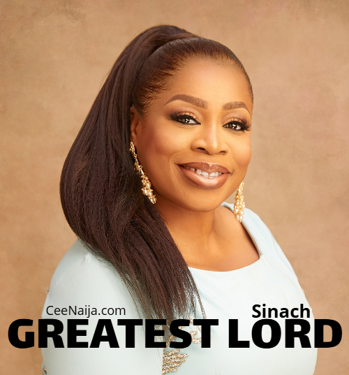 Sinach – Greatest Lord