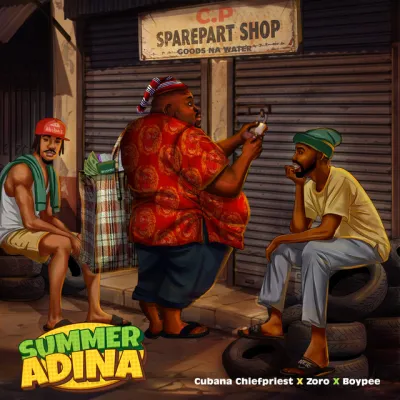 Chief Priest – Summer Adina Ft. BoyPee & Zoro