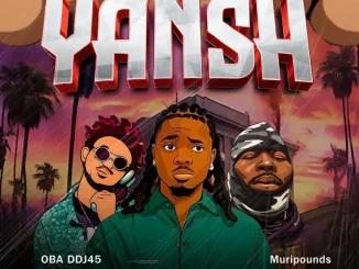DJ OBA45 – Water Water Yansh Ft Muripounds & Emmyblaq