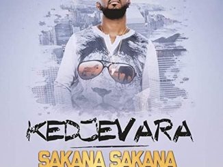 KEDJEVARA – SAKANA FT. JC GUITARE & DJ BLOCONINI