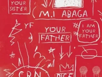 M.I Abaga – Your Father Ft. Dice Alies