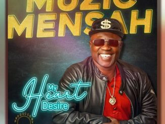 Muzic Mensah – My Heart Desire