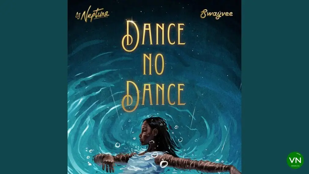 DJ Neptune – Dance No Dance ft. Swayvee