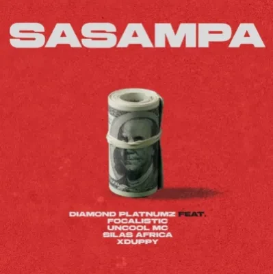 Diamond Platnumz – Sasampa ft. Focalistic, Uncool MC, Silas Africa, Xduppy