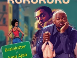 Brainjotter – Kukuruku ft. King Ajaa